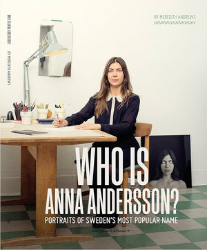 Who is Anna Andersson? — Portraits of Sweden’s Most Popular Name — Meredith Andrews — New Heroes & Pioneers Book