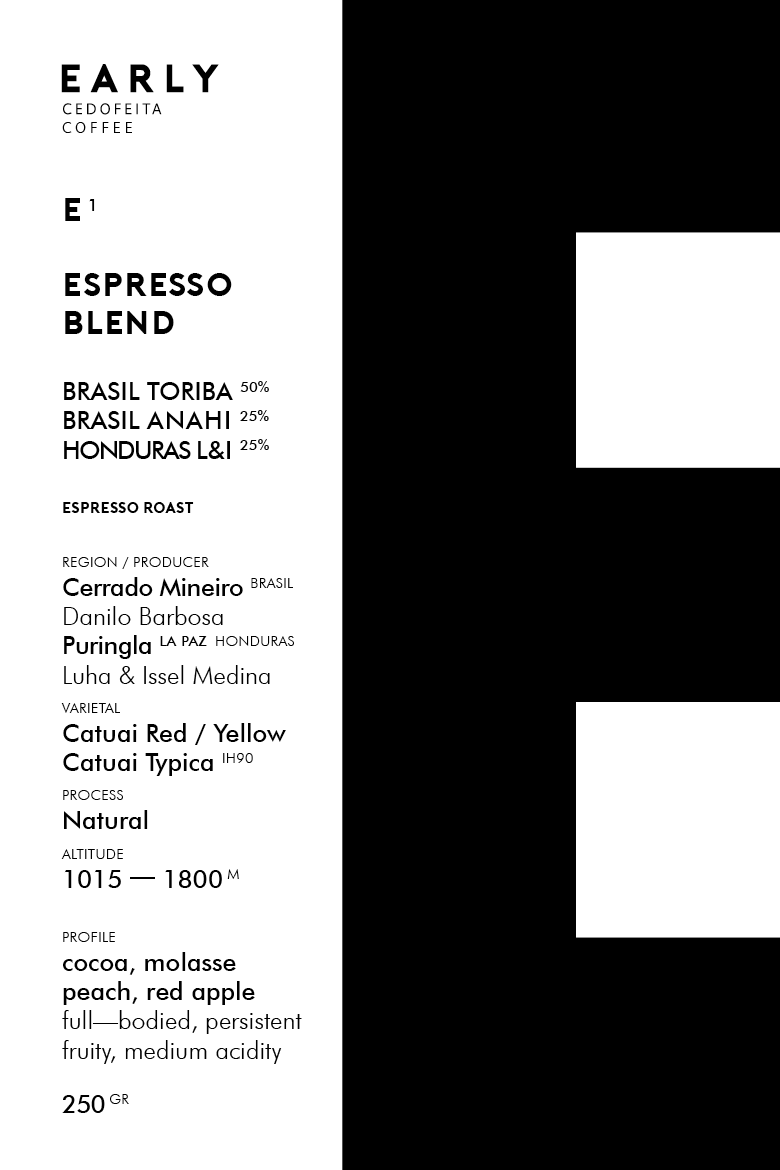 E1 — ESPRESSO BLEND — Brasil / Honduras — ESPRESSO ROAST